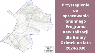 Gminny Programu Rewitalizacji dla Gminy Ozimek na lata 2024-2030